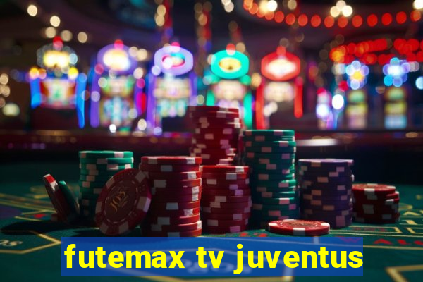 futemax tv juventus